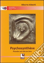 Psychosynthèse. Prendere soin de son âme libro