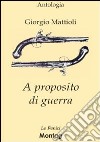 A proposito di guerra libro