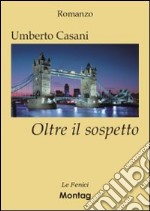 Oltre il sospetto libro