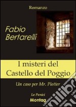 I misteri del castello del Poggio libro