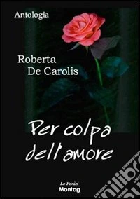 Per colpa dell'amore