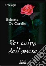 Per colpa dell'amore