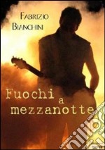 Fuochi a mezzanotte libro