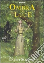 Ombra di luce libro