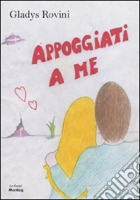Appoggiati a me libro