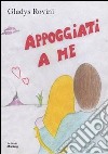 Appoggiati a me libro