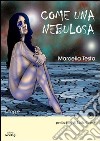 Come una nebulosa libro