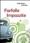 Farfalle impazzite libro