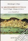 Il Mezzogiorno d'Italia. Ducato di Napoli e Principato di Salerno libro