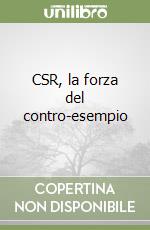 CSR, la forza del contro-esempio libro