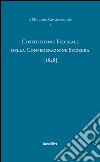 Costituzione federale della Confederazione Svizzera 1848 libro di Viviani Schlein M. P. (cur.)