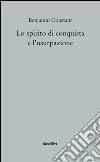 Lo spirito di conquista e l'usurpazione nei loro rapporti con la civiltà europea libro di Constant Benjamin