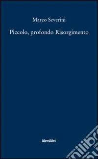 Piccolo, profondo Risorgimento
