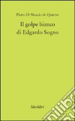 Il golpe bianco di Edgardo Sogno