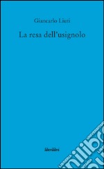 La resa dell'usignolo libro