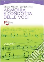 Armonia e condotta delle voci. Vol. 1 libro