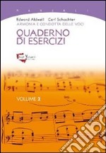 Armonia e condotta delle voci. Quaderno di esercizi. Vol. 2