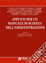 Appunti per un manuale di scienza dell'amministrazione libro