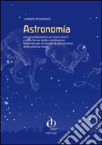 Astronomia con le considerazioni di nomi storici e le forme delle costellazioni. Materiali per le lezioni di astronomia della settima classe libro