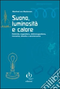 Suono, luminosità e calore libro
