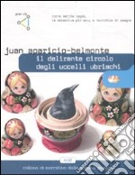 Il delirante circolo degli uccelli ubriachi