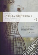 La bella indifferenza libro