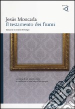 Il testamento dei fiumi