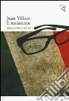 Il testimone libro di Villoro Juan