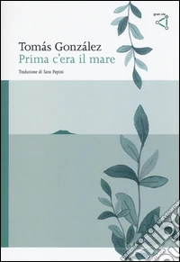 Prima c'era il mare