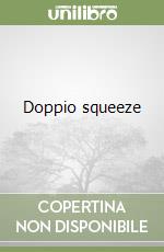 Doppio squeeze libro