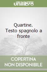 Quartine. Testo spagnolo a fronte libro