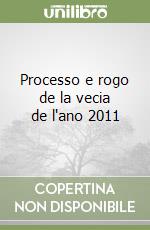 Processo e rogo de la vecia de l'ano 2011