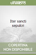 Iter sancti sepulcri