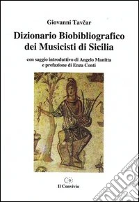 Dizionario biobibliografico dei musicisti di Sicilia libro