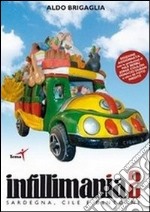 Intillimania 2. Sardegna, Cile e dintorni libro