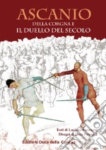 Ascanio della Corgna e il duello del secolo libro