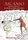 Ascanio della Corgna e il duello del secolo libro di Festuccia Luciano