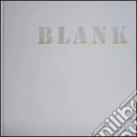 Blank. Ediz. illustrata