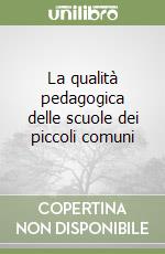 La qualità pedagogica delle scuole dei piccoli comuni