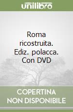 Roma ricostruita. Ediz. polacca. Con DVD libro