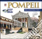 Pompei ricostruita. Ediz. inglese. Con DVD libro