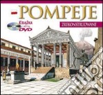 Pompei archeologica. Ediz. polacca. Con DVD libro