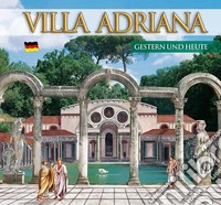 Guida Villa d'Este e Villa Adriana. Ieri e oggi. Ediz. tedesca