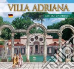 Guida Villa d'Este e Villa Adriana. Ieri e oggi. Ediz. tedesca libro