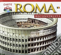 Roma ricostruita. Ediz. rumena. Con DVD libro