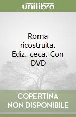 Roma ricostruita. Ediz. ceca. Con DVD