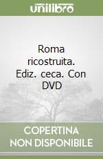 Roma ricostruita. Ediz. ceca. Con DVD libro