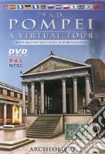 79 A. D. Pompei. A virtual tour. With reconstructions of Herculaneum. Ediz. italiana e inglese. DVD libro