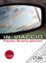 In viaggio. Con CD Audio libro