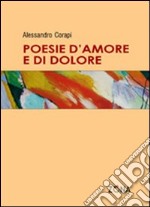 Poesie d'amore e di dolore libro